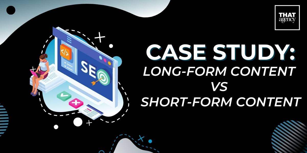 Long-form content vs short-form content case study.