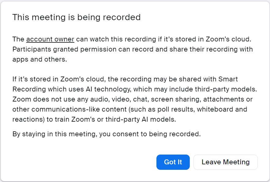 Zoom's "This meeting is being recorded" stock message dialog with "Got It" and "Leave Meeting" buttons.