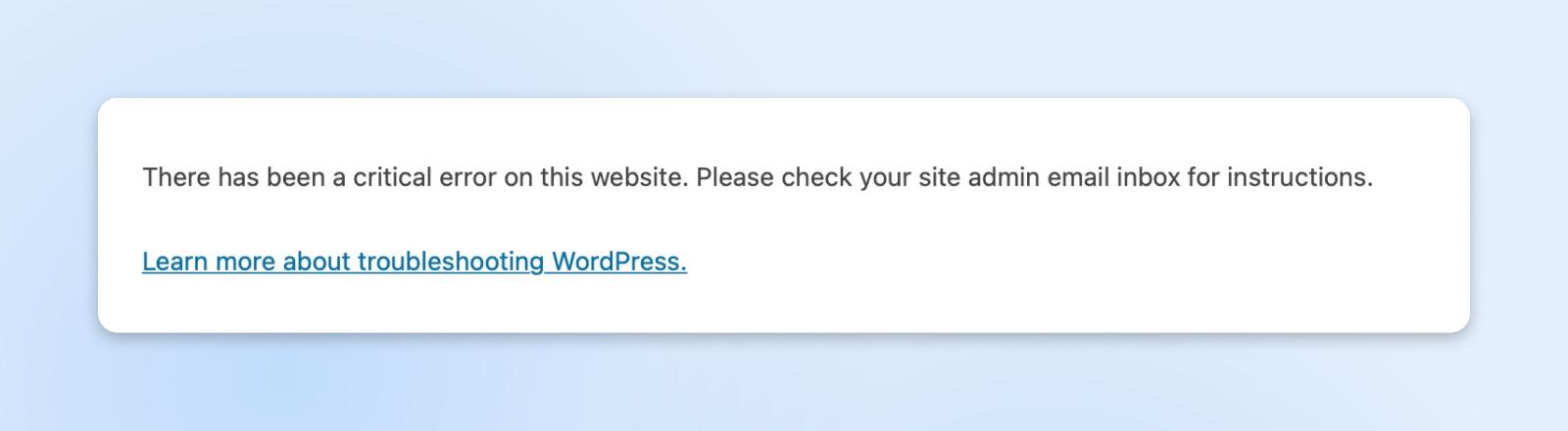 Mensaje de error de WordPress que indica "Ha habido un error crítico en este sitio web" con un enlace para solucionar el problema.