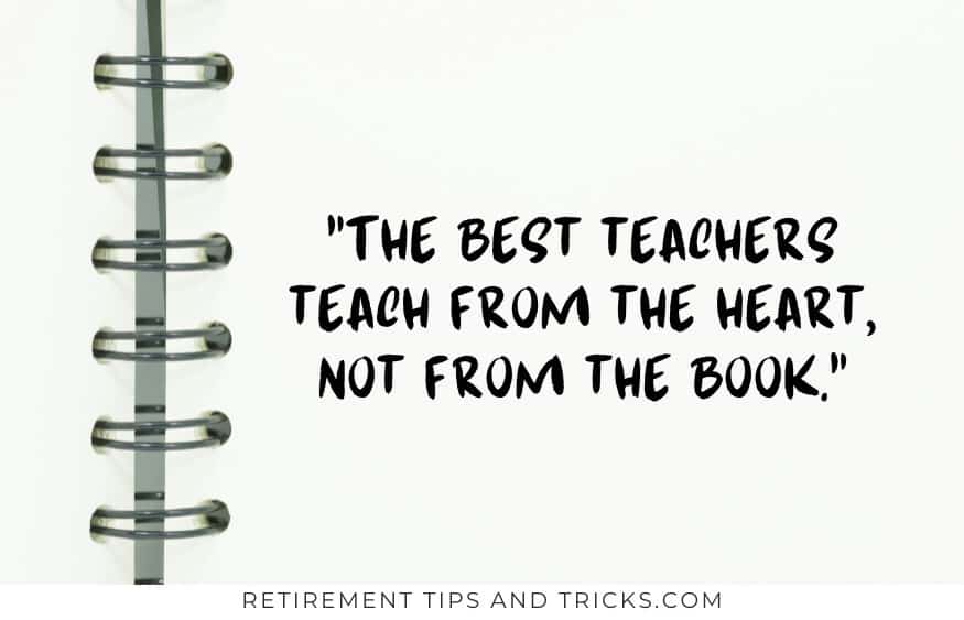 farewell quotes for retiring teachers
the best teachers teach from the heart not from the book