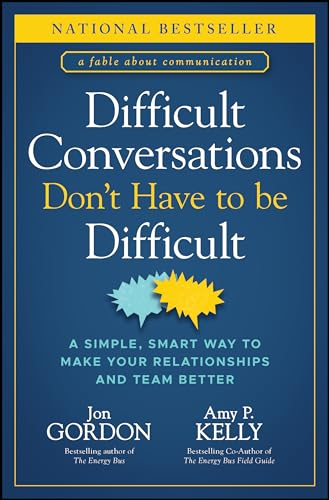 Difficult Conversations Don'T Have To Be Difficult By Jon Gordon