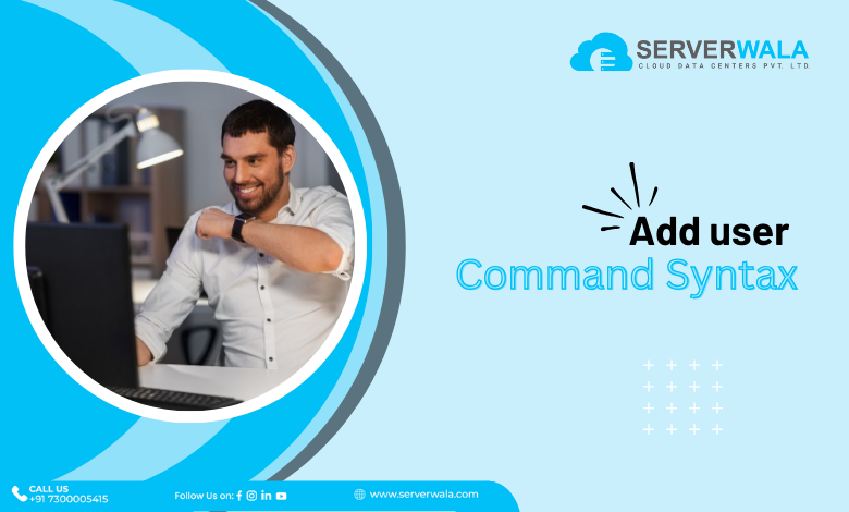 Add user Command Syntax 