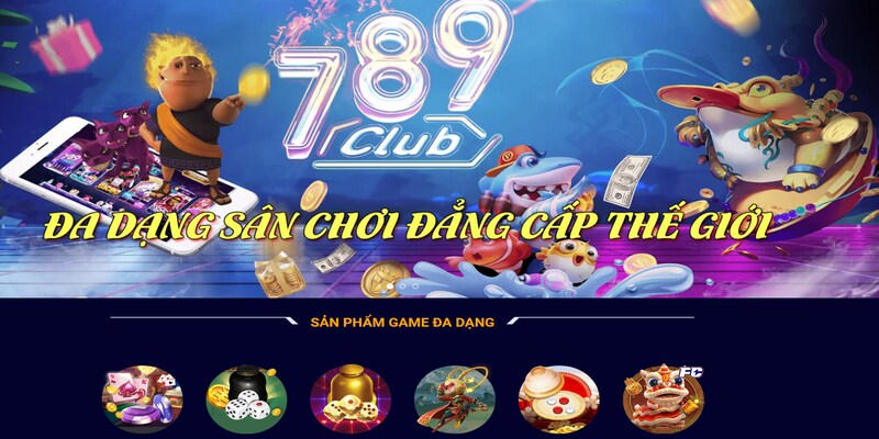 Giới thiệu tổng quan về nhà cái 789Club