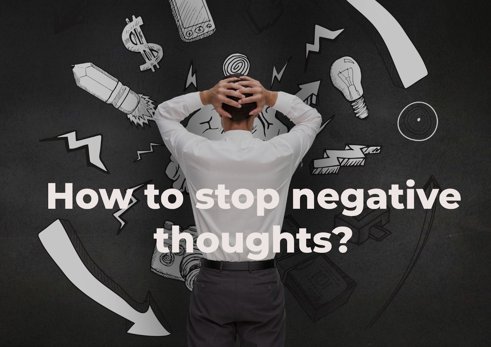 Negative thoughts