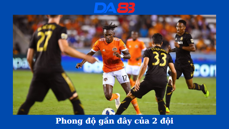 Phong độ của Houston Dynamo vs Los Angeles FC