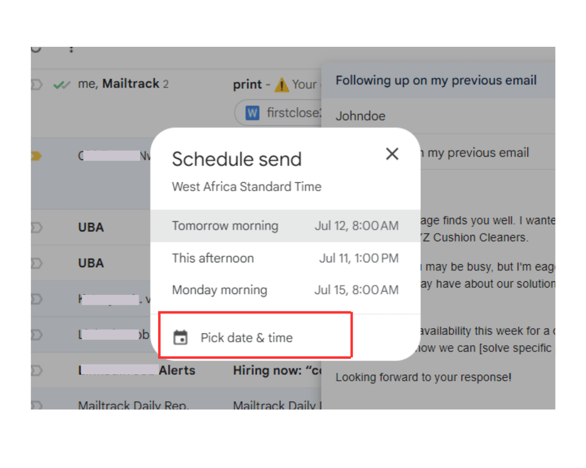 To use Gmail Schedule Send to schedule follow-ups. After clicking Schedule send, select "Pick date & time"