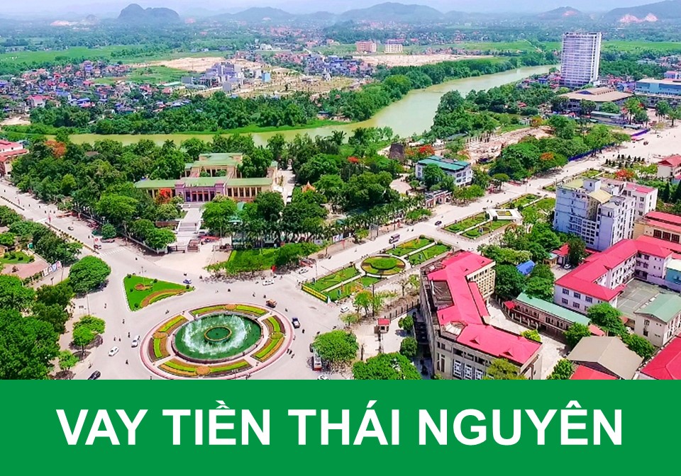 Vay tiền Thái Nguyên