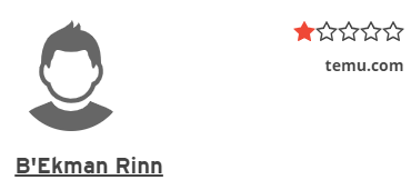 Temu app reviews from customer B'Ekman Rinn