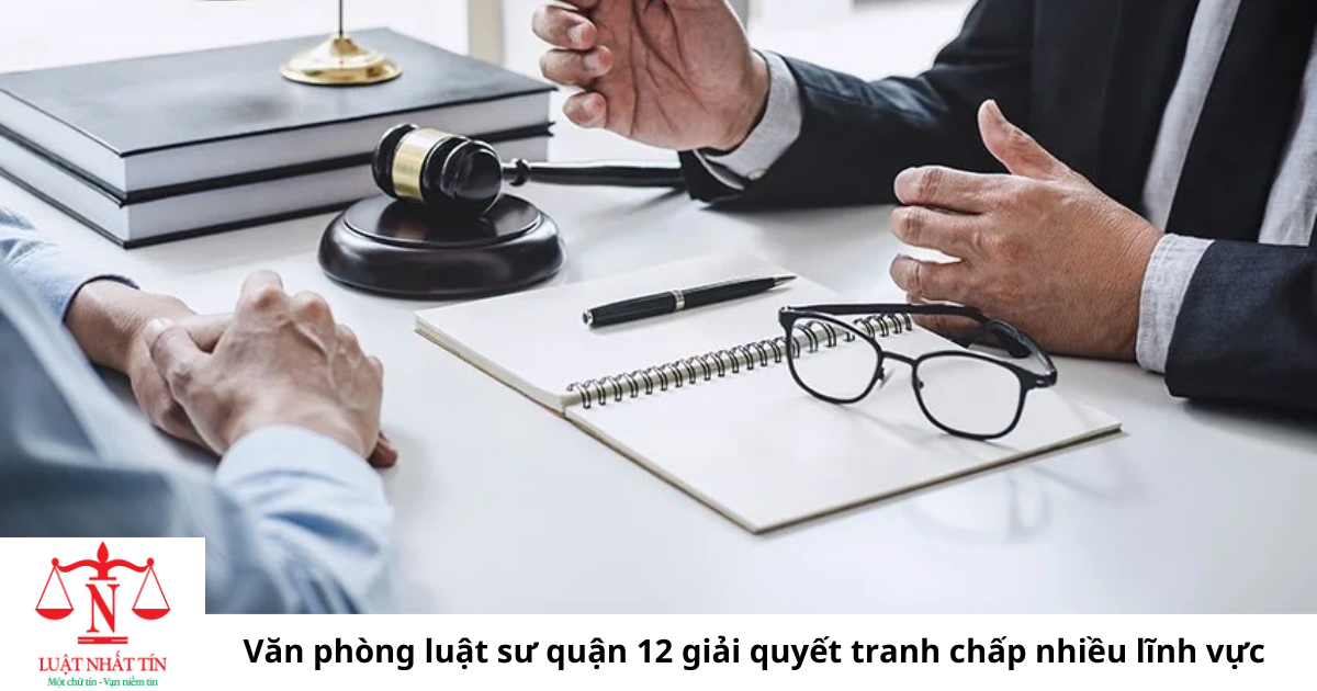 Văn phòng luật sư quận 12