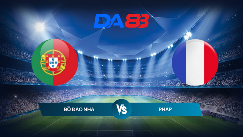 Soi kèo Bồ Đào Nha vs Pháp 02h00 ngày 06/07/2024