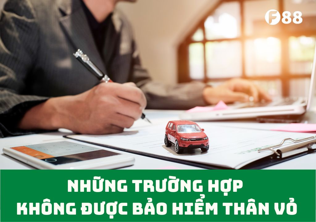 Danh sách những trường hợp không được bảo hiểm thân vỏ bồi thường