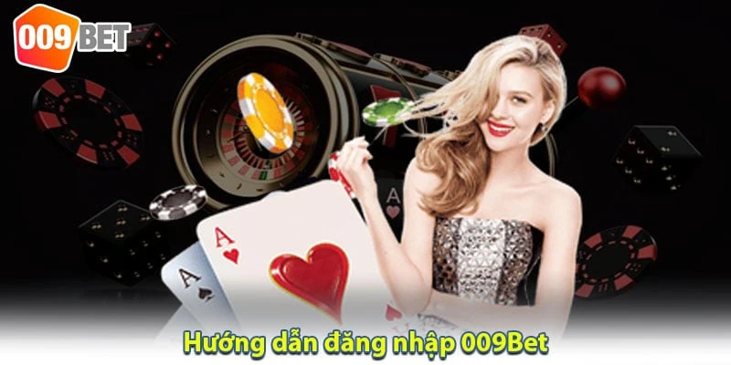 đăng nhập 009 casino