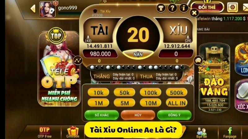 Tài Xỉu Online Ae Là Gì?