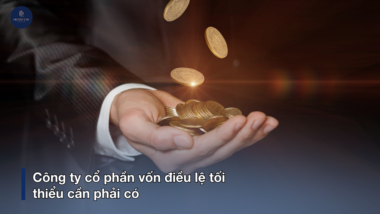 Công ty cổ phần vốn điều lệ tối thiểu