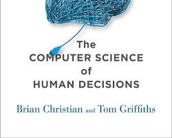 Image of Book Algorithms to Live By: The Computer Science of Human Decisions