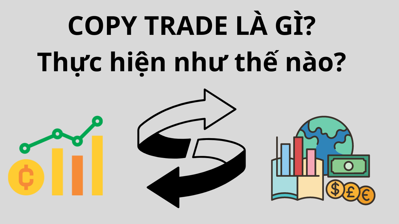 Cách thức hoạt động của Copytrade