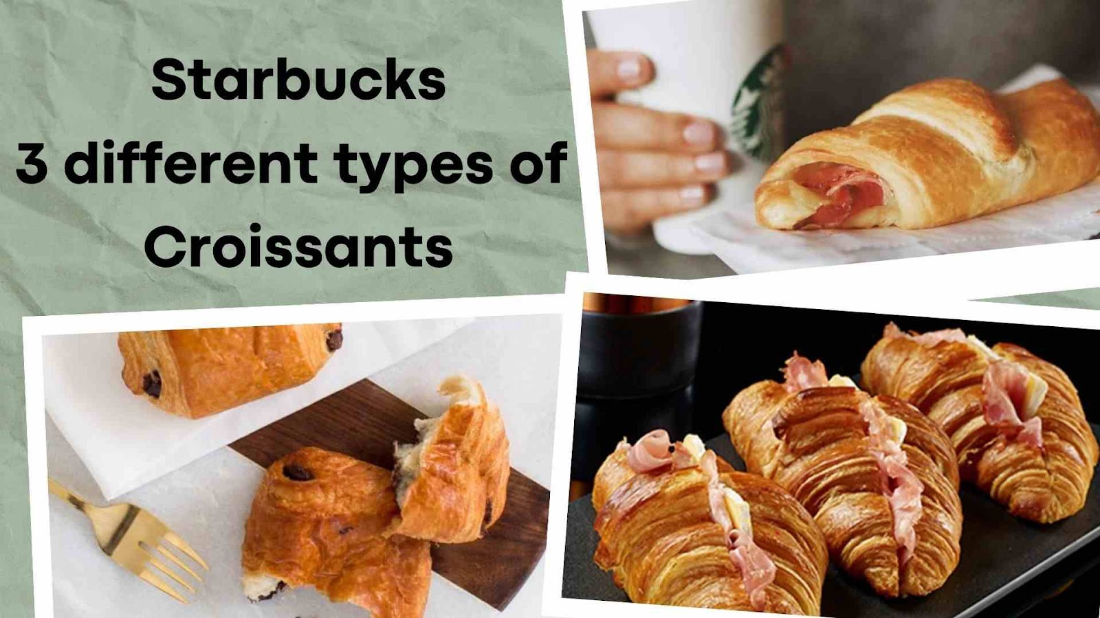 Does Starbucks have Croissants?