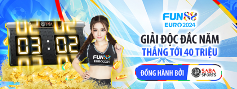 Saba - Dự Đoán Chính Xác Tỉ Số Trúng Độc Đắc Tại Fun88