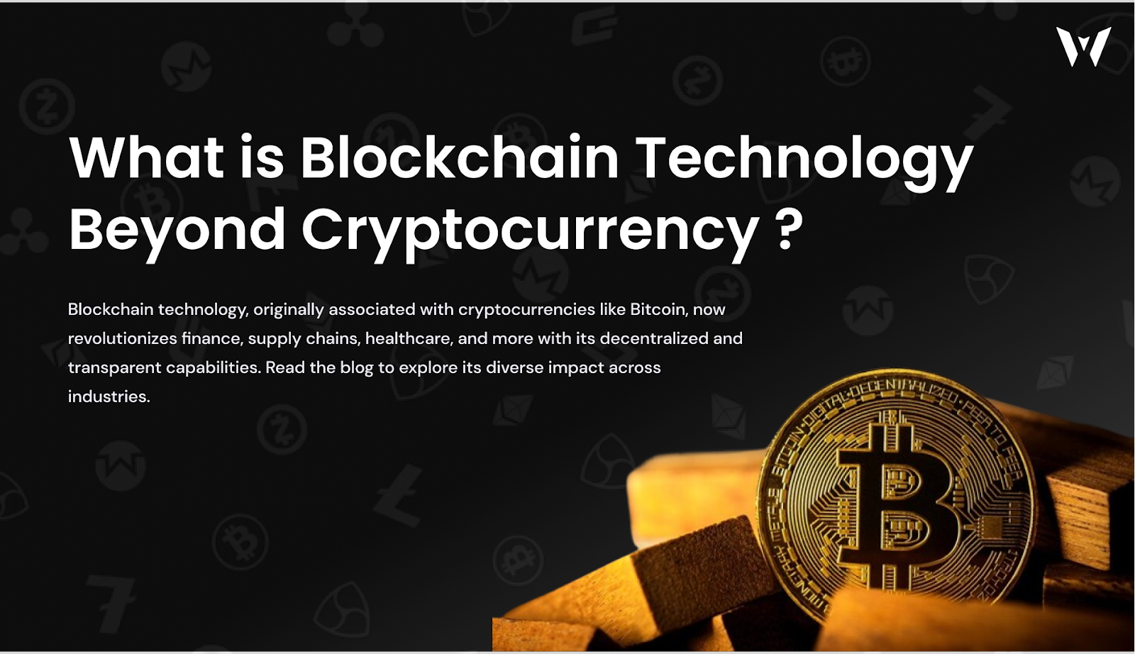 What is Blockchain technology Beyond cryptocurrencies!?