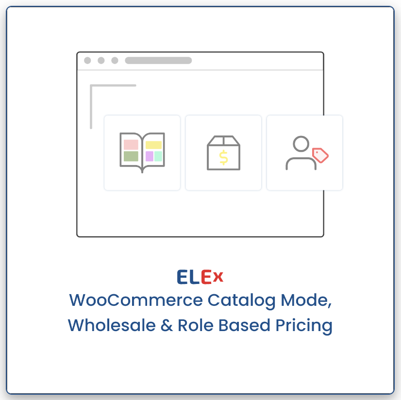 ELEX Woocommerce Catalog Mode Wholesale and Role-Based Pricing