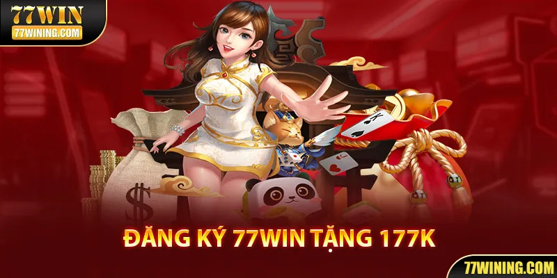 77WIN Tặng 177k