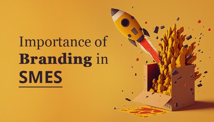 The Importance of Branding for SMEs