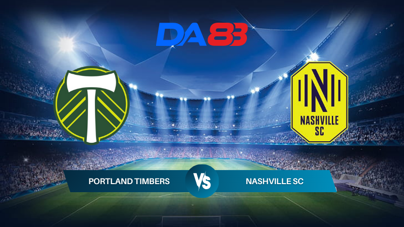 Soi kèo Portland Timbers vs Nashville SC 09h30 ngày 08/07/2024