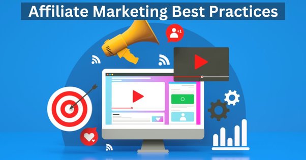 Best Practices for Affiliate Marketing