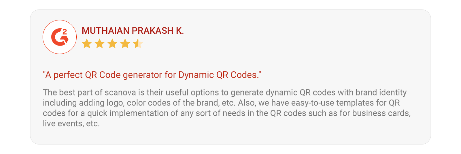 Scanova review on G2 website by Muthaian, stating that Scanova is a perfect QR Code generator for dynamic QR Codes.