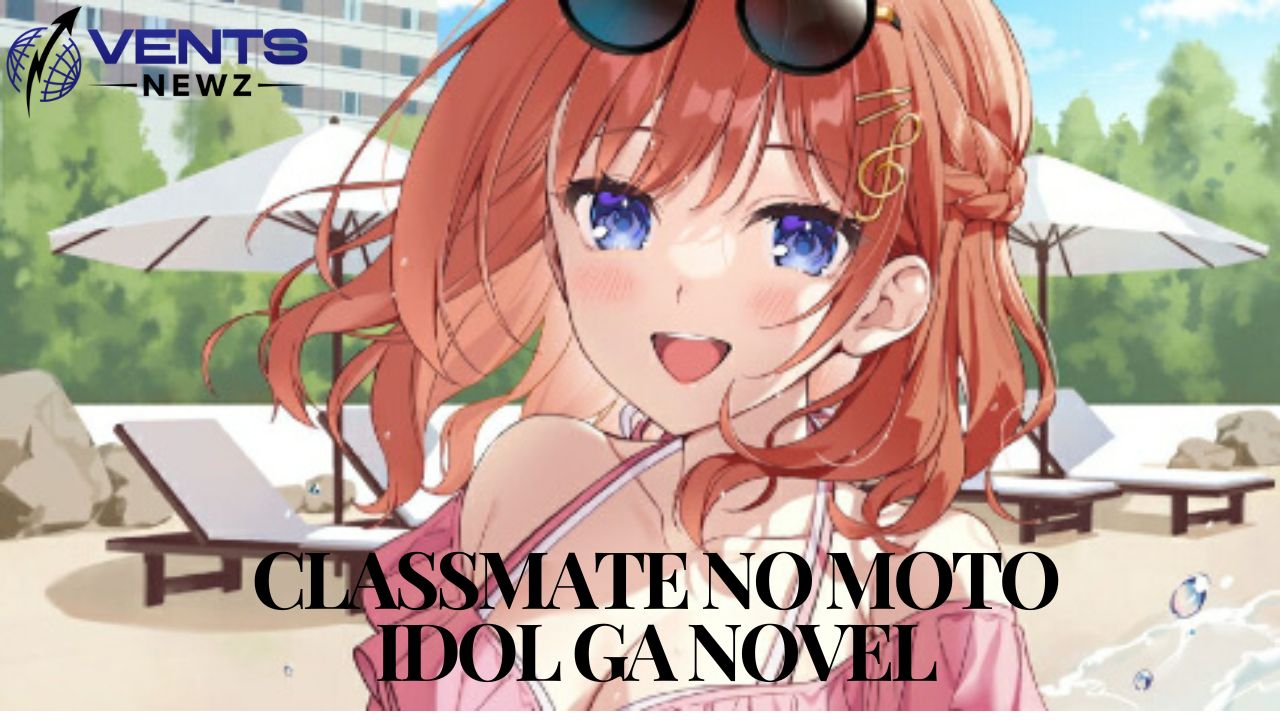 Classmate no Moto Idol ga Novel