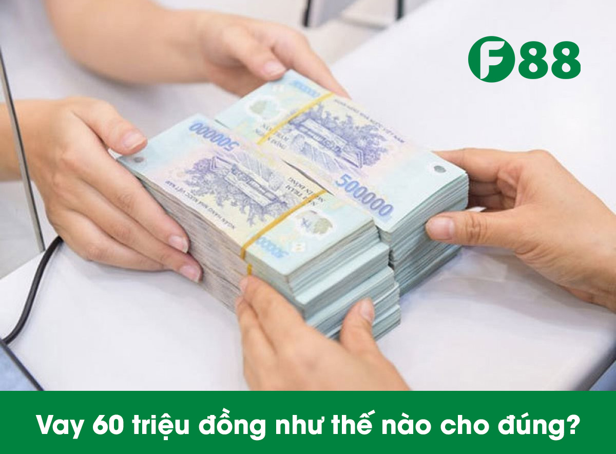 vay 60 triệu