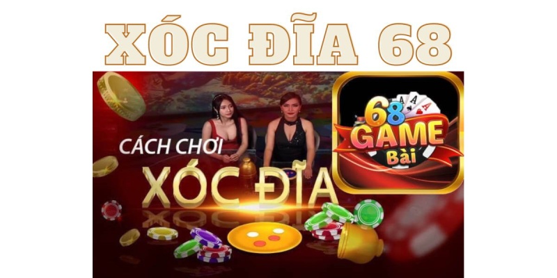 Tổng quan những thông tin cần biết về xóc đĩa 68 Game Bài 