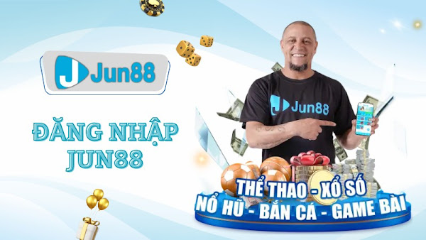 Hướng Dẫn Đăng Nhập Jun88 Để Tận Hưởng Những Trải Nghiệm Cá Cược Mới Mẻ