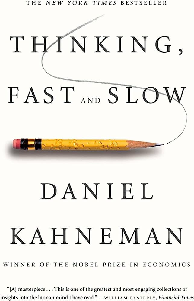 "Thinking, Fast and Slow," Nobel Prize-winning psychologist Daniel Kahneman