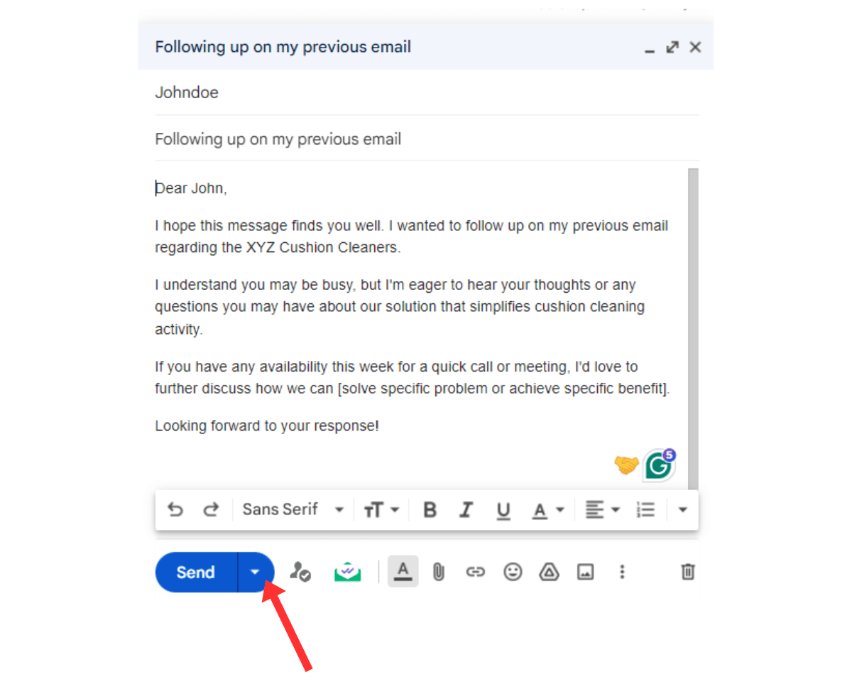 To use Gmail Schedule Send to schedule follow-ups, compose your email and click the arrow in front of the Send button