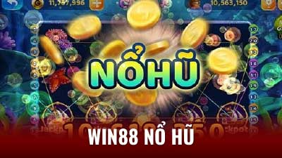 Nổ hũ trên Win88