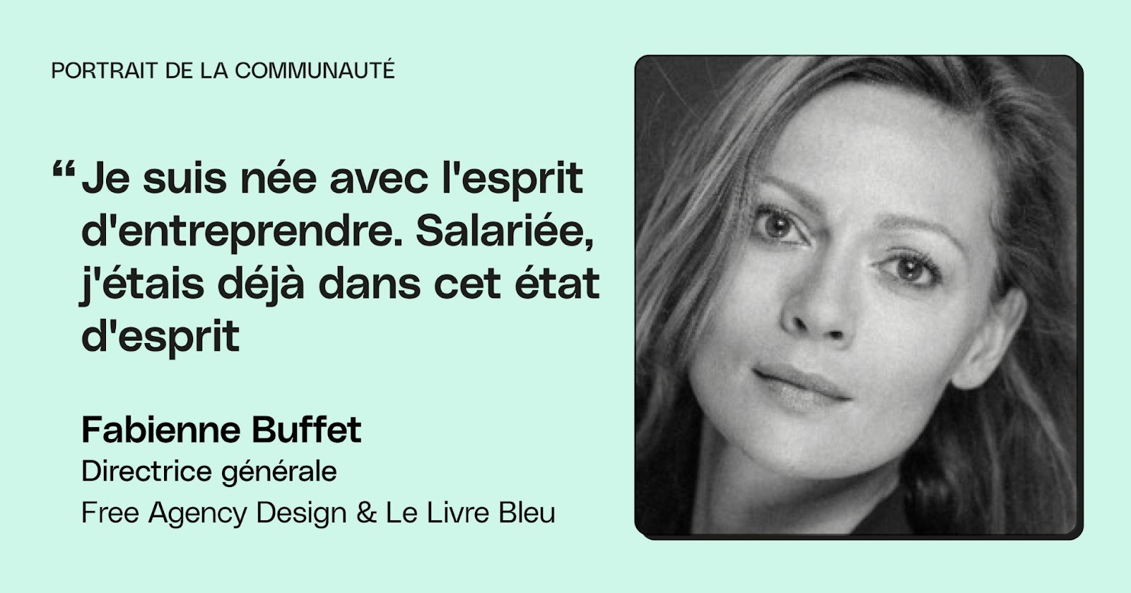 Portrait d'entrepreneure : Fabienne Buffet, Directrice Générale Free Agency & LE LiVRE BLEU  image