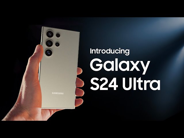 Galaxy S24 Ultra: Unveil Next-Gen Smartphone Excellence