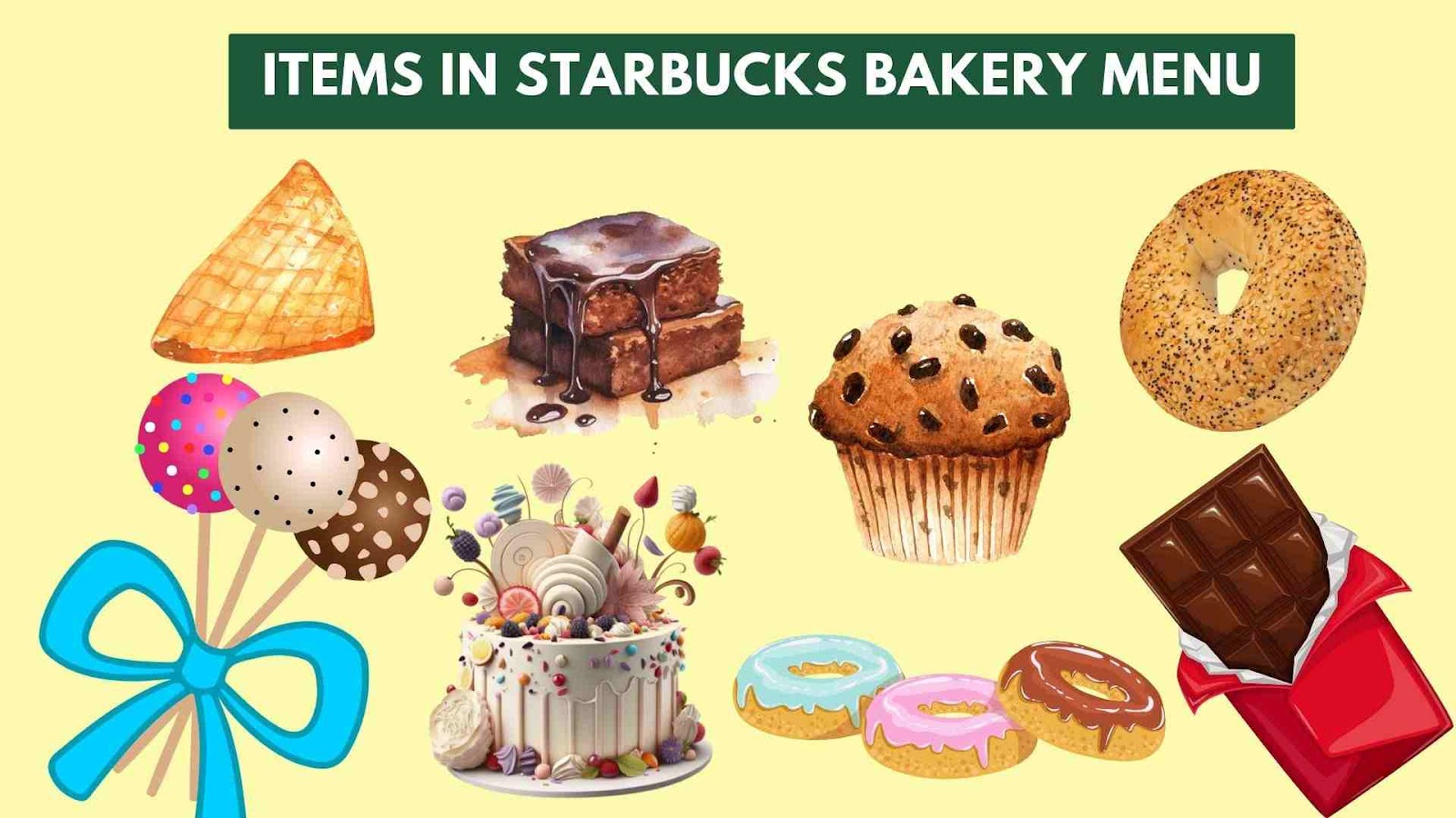 Which type of items does Starbucks sell in its Bakery Menu?