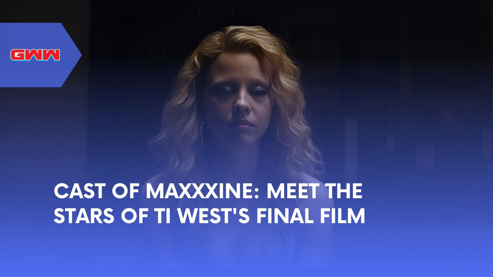 Cast of MaXXXine: Meet the Stars of Ti West's Final Film
