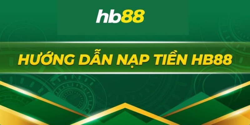  Nạp tiền hb88