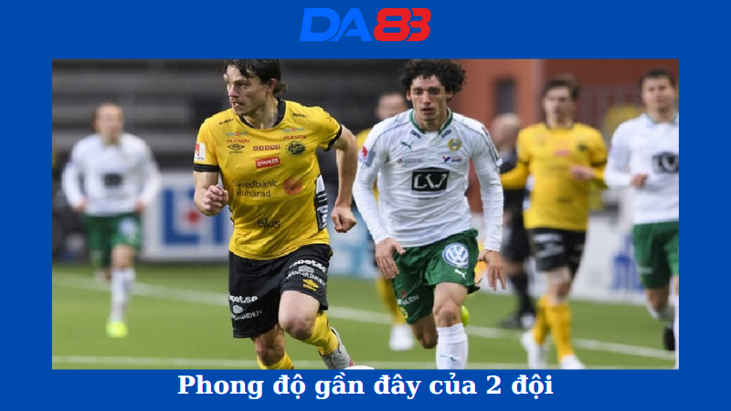 Phong độ của IFK Norrkoping vs Djurgardens IF