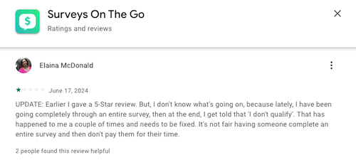 A 1-star Google Play Store review from a Surveys On The Go user who says they originally gave 5 stars but updated their review because they've been reaching the end of surveys and then being told they told qualify. 