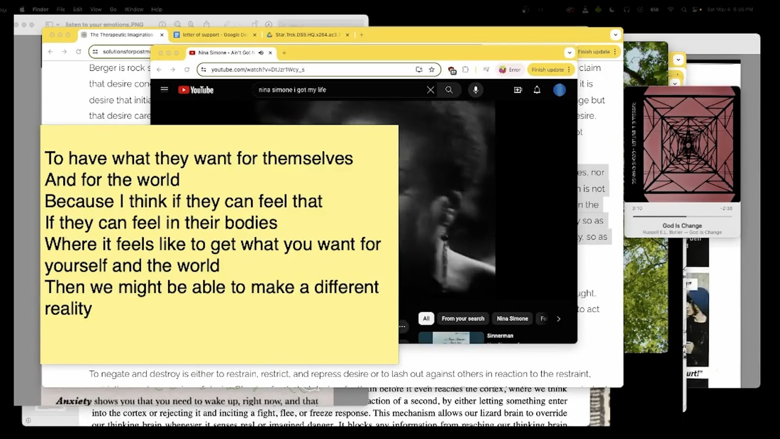 Image: Still from Claire Fleming Staples’ “The Master’s Feelings” at PS1 Close House. A screenshot of a desktop with several open tabs. One window is a Youtube video of Nina Simone’s “I Got my Life.” Another window behind the first has a few tabs visible: The Therapeutic Imagination, letter of support, Star Trek. A yellow sticky note in the foreground reads, “To have what they want for themselves and for the world because I think if they can feel that, if they can feel in their bodies where it feels like to get what you want for yourself and the world then we might be able to make a different reality. Photo courtesy of the artist