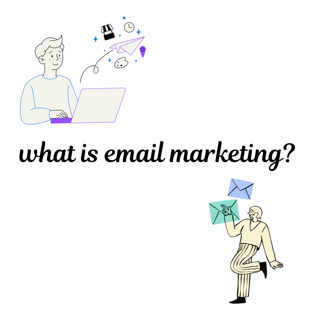 What is Email Marketing?