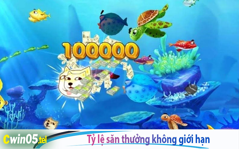 Bất ngờ với tỷ lệ săn thưởng không giới hạn tại bắn cá Cwin