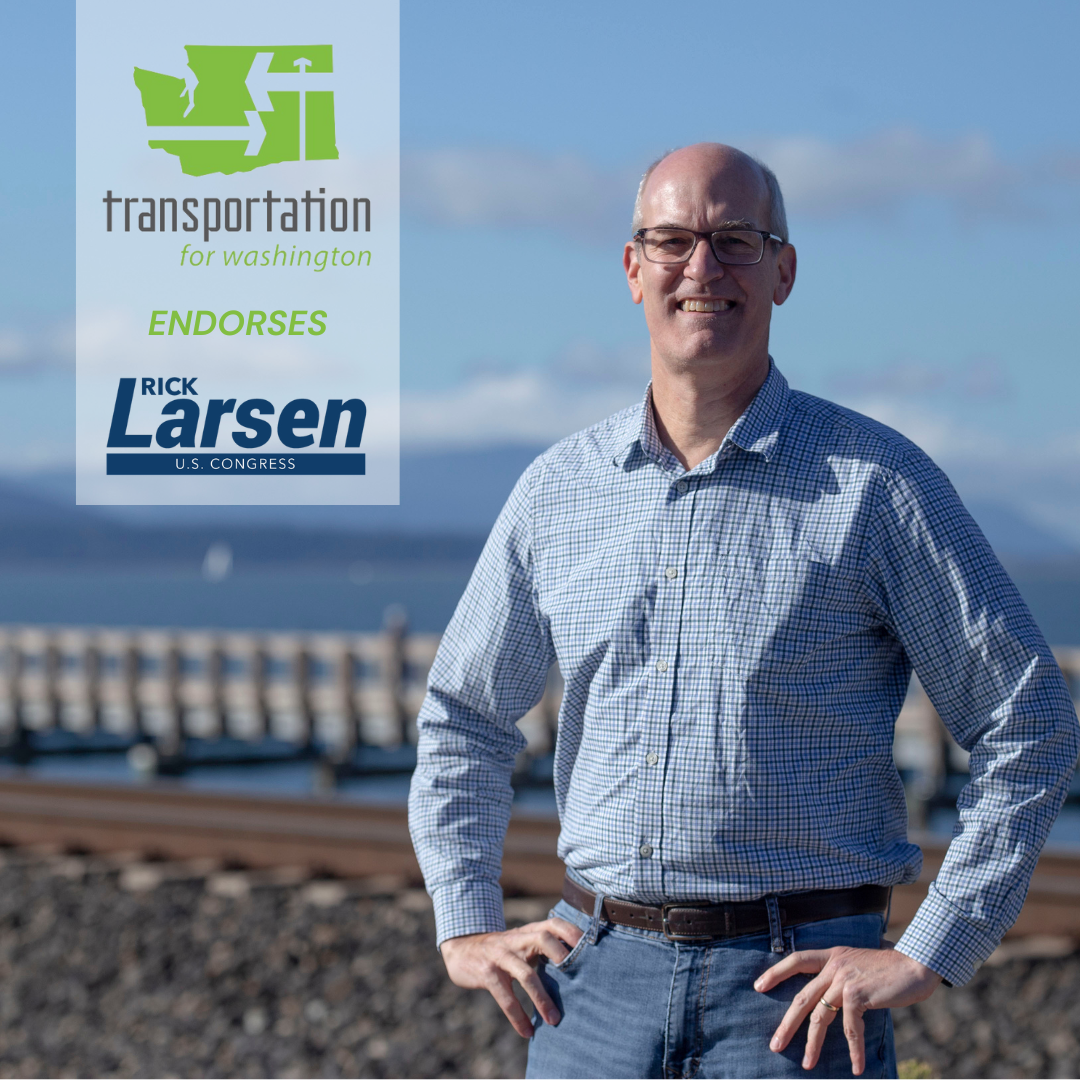 Transportation for Washington endorses Rick Larsen