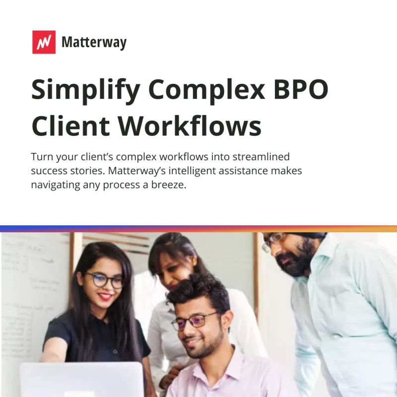 Matterway | Simplify complex BPO client workflows