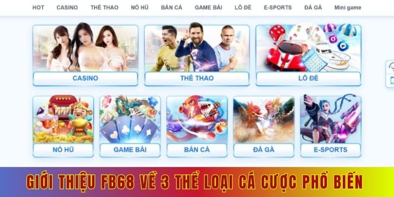 Giới thiệu Fb68 về 3 thể loại cá cược phổ biến 