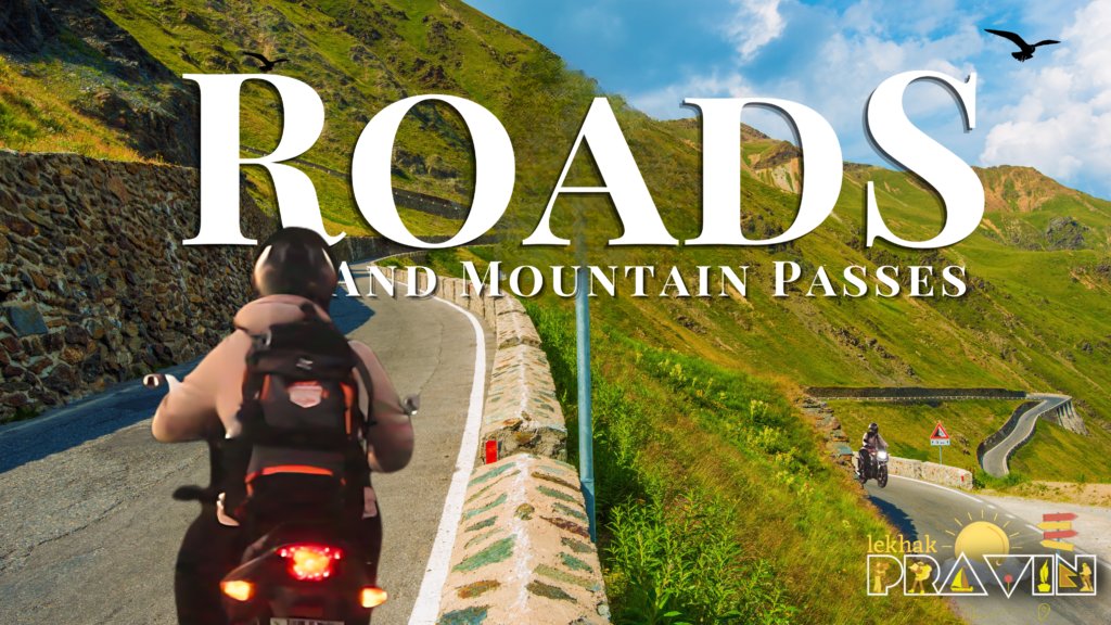 Blog on Roads and Passes - Category By Lekhak Pravin